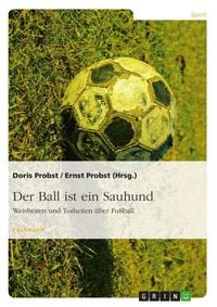 Produktbild: Der Ball ist ein Sauhund