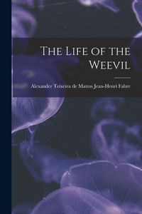 Produktbild: The Life of the Weevil
