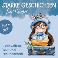 Produktbild: &Uuml;ber St&auml;rke, Wut und Freundschaft