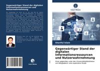 Produktbild: Gegenw&auml;rtiger Stand der digitalen Informationsressourcen und Nutzerwahrnehmung