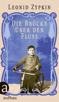 Produktbild: Die Br&uuml;cke &uuml;ber den Fluss