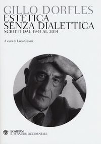 Produktbild: Estetica senza dialettica. Scritti dal 1933 al 2014