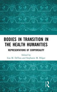 Produktbild: Bodies in Transition in the Health Humanities