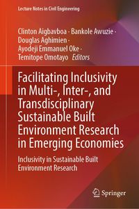Produktbild: Facilitating Inclusivity in Multi-, Inter-, and Transdisciplinary Sustainable Built Environment Research in Emerging Economies