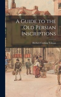 Produktbild: A Guide to the Old Persian Inscriptions