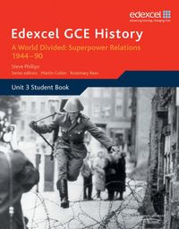 Produktbild: Edexcel GCE History A2 Unit 3 E2 A World Divided: Superpower Relations 1944-90