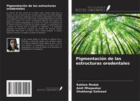 Produktbild: Pigmentaci&oacute;n de las estructuras orodentales