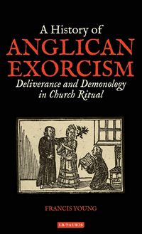 Produktbild: A History of Anglican Exorcism