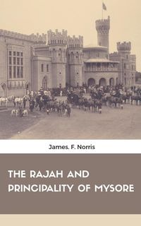 Produktbild: The Rajah and Principality of Mysore