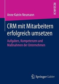Produktbild: CRM mit Mitarbeitern erfolgreich umsetzen