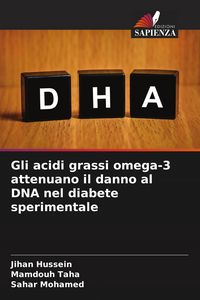 Produktbild: Gli acidi grassi omega-3 attenuano il danno al DNA nel diabete sperimentale
