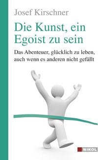 Produktbild: Die Kunst, ein Egoist zu sein