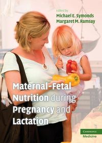 Produktbild: Maternal-Fetal Nutrition During Pregnancy and Lactation