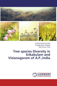 Produktbild: Tree species Diversity in Srikakulam and Vizianagaram of A.P.,India