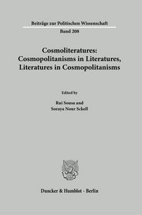 Produktbild: Cosmoliteratures: Cosmopolitanisms in Literatures, Literatures in Cosmopolitanisms