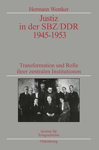 Bild vom Artikel Justiz in der SBZ/DDR 1945-1953 vom Autor Hermann Wentker