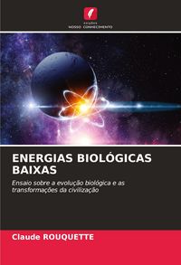 Produktbild: Energias Biol&oacute;gicas Baixas
