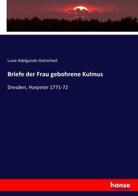 Produktbild: Briefe der Frau gebohrene Kulmus