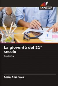 Produktbild: La giovent&ugrave; del 21&deg; secolo