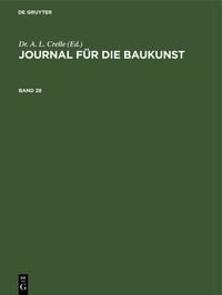 Produktbild: Journal f&uuml;r die Baukunst. Band 28