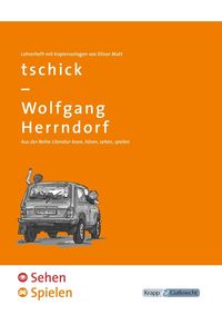 Bild vom Artikel Herrndorf, W: tschick - Sehen und SPIELEN vom Autor Elinor Matt