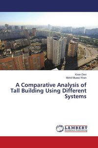 Produktbild: A Comparative Analysis of Tall Building Using Different Systems