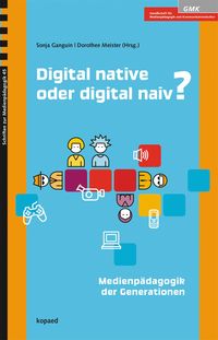Produktbild: Digital native oder digital naiv?