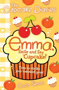 Produktbild: Simon, C: The Cupcake Diaries: Emma, Smile and Say 'Cupcake!