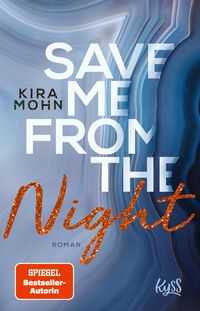 Bild vom Artikel Save me from the Night vom Autor Kira Mohn