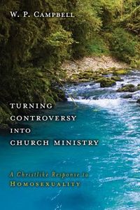 Produktbild: Turning Controversy Into Church Ministry: A Christlike Response to Homosexuality