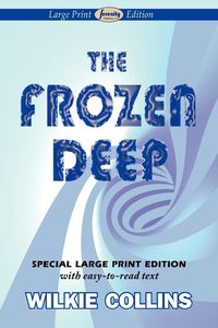 Produktbild: The Frozen Deep (Large Print Edition)