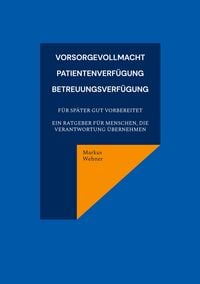 Produktbild: Vorsorgevollmacht, Patientenverf&uuml;gung, Betreuungsverf&uuml;gung