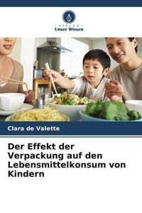 Produktbild: Der Effekt der Verpackung auf den Lebensmittelkonsum von Kindern