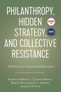 Produktbild: Philanthropy, Hidden Strategy, and Collective Resistance
