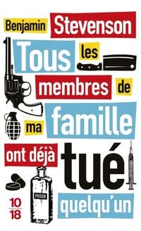Produktbild: Tous les membres de ma famille ont d&eacute;j&agrave; tu&eacute; quelqu'un