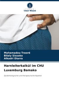 Produktbild: Harnleiterkalk&uuml;l im CHU Luxemburg Bamako