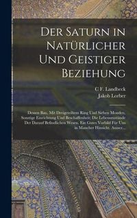 Produktbild: Der Saturn in Nat&uuml;rlicher Und Geistiger Beziehung