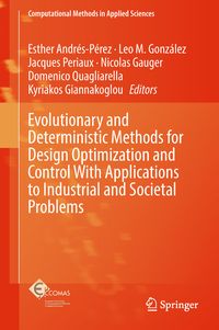 Produktbild: Evolutionary and Deterministic Methods for Design Optimization and Control With Applications to Industrial and Societal Problems