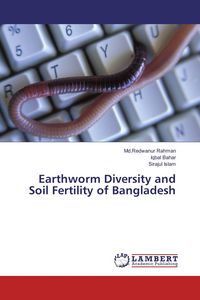 Produktbild: Earthworm Diversity and Soil Fertility of Bangladesh
