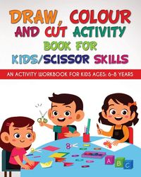 Produktbild: Draw, Colour and Cut Activity book for kids/ scissor skills