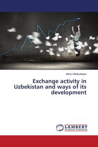 Produktbild: Exchange activity in Uzbekistan and ways of its development