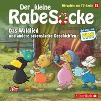 Produktbild: Das Waldlied, Allerbeste Freunde, Die Geburtstagsretter (Der kleine Rabe Socke - H&ouml;rspiele zur TV Serie 15) (H&ouml;rspiel)