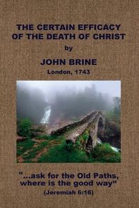 Produktbild: The Certain Efficacy of the Death of Christ Asserted