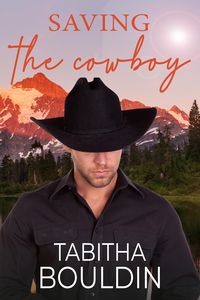 Produktbild: Saving the Cowboy (Redemption Ranch, #1)