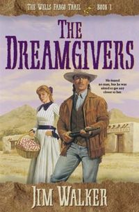 Produktbild: Dreamgivers (Wells Fargo Trail Book #1)