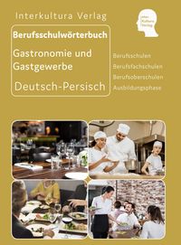 Bild vom Artikel Berufsschulwörterbuch für Gastronomie und Gastgewerbe. Deutsch-Persisch vom Autor Interkultura Verlag