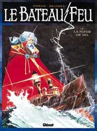 Produktbild: Le Bateau Feu tome 1 : la fleur de sel