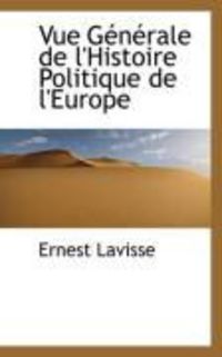 Produktbild: Vue G N Rale de L'Histoire Politique de L'Europe