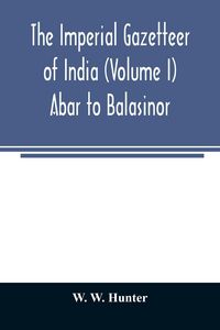 Produktbild: The imperial gazetteer of India (Volume I) Abar to Balasinor