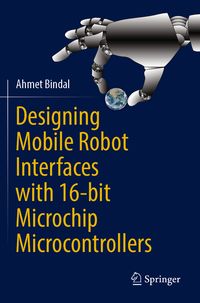 Produktbild: Designing Mobile Robot Interfaces with 16-bit Microchip Microcontrollers